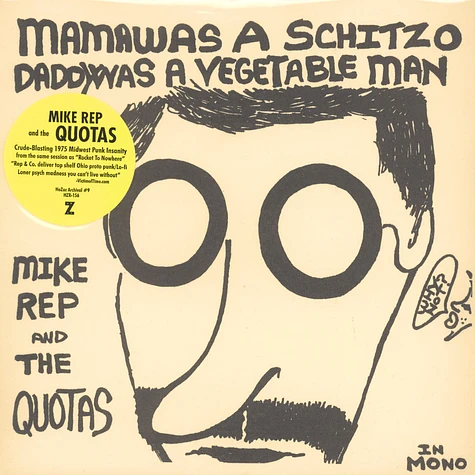 Mike Rep & The Quotas - Mama Was A Schizo