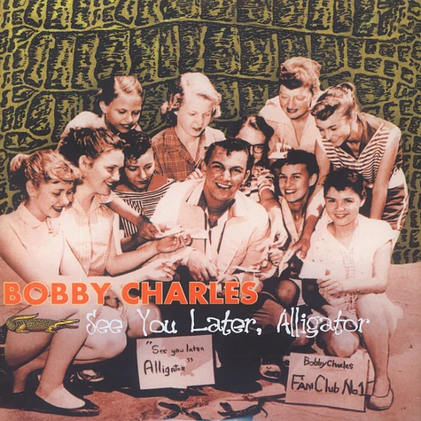 Bobby Charles - See You Later, Alligator
