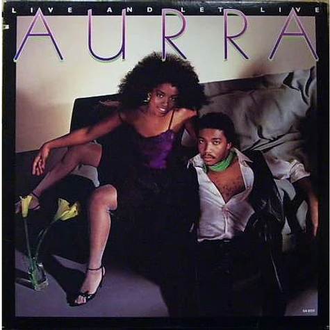 Aurra - Live And Let Live