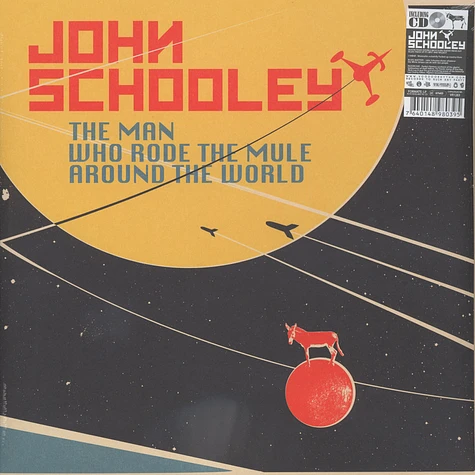 John Schooley - The Man Who Rode The Mule Around The World