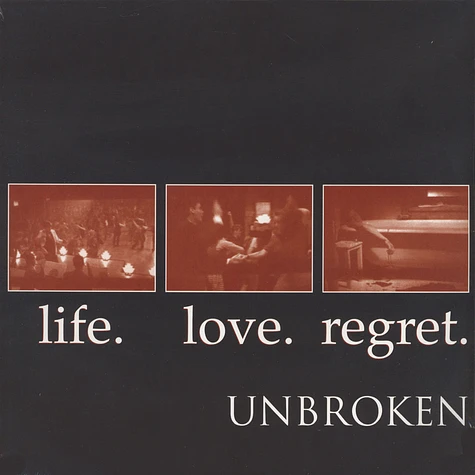 Unbroken - Life. Love. Regret.
