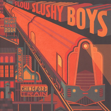 The Slow Slushy Boys - Chingford Train