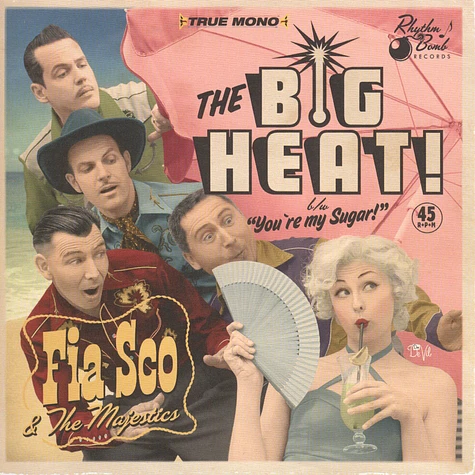 Fia Sco & The Majestics - The Big heat / You're My Sugar