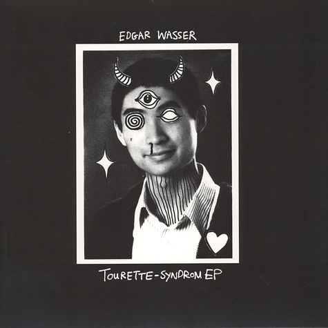 Edgar Wasser - Tourette Syndrom White Vinyl Edition