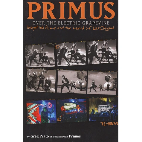 Primus - Primus, Over The Electric Grapevine: Insight into Primus and the World of Les Claypool