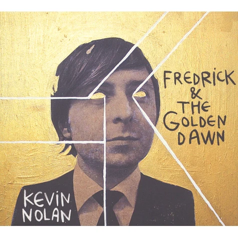 Kevin Nolan - Fredrick & The Golden Dawn