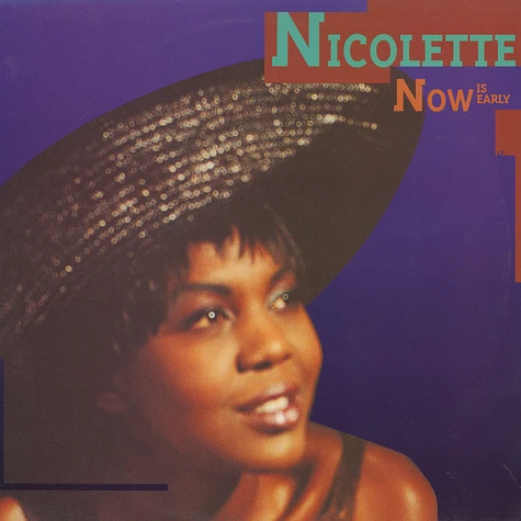 Nicolette - Now Is Early