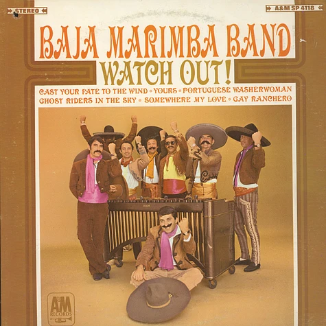 Baja Marimba Band - Watch Out!