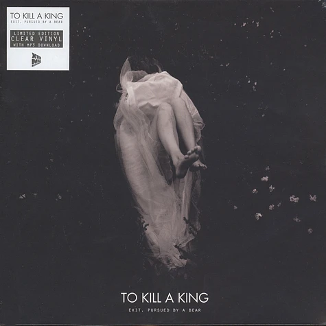 To Kill A King - Exit,Persued By A Bear EP