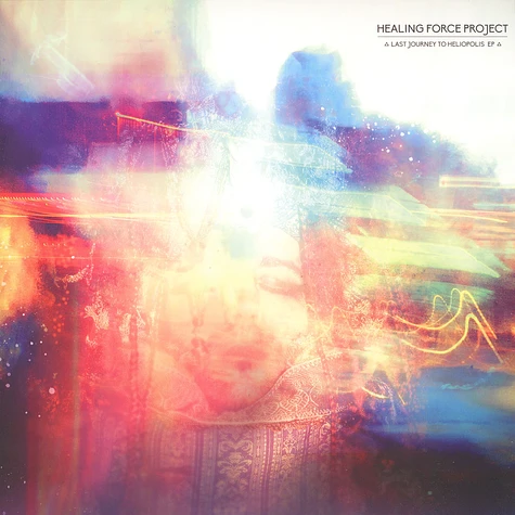 Healing Force Project - Last Journey to Heliopolis EP