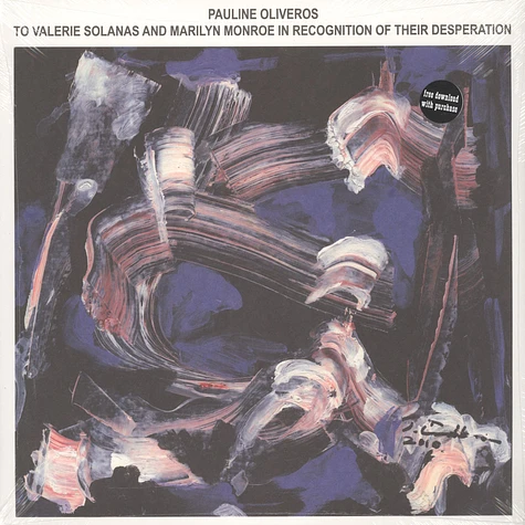 Pauline Oliveros - To Valerie Solanas And Marylin Monroe In recognition Of Their Desperation