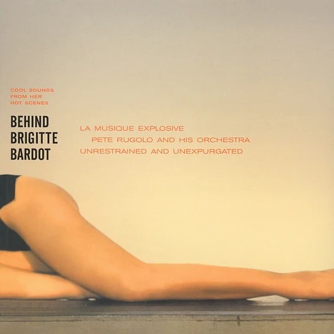 Pete Rugolo - OST Behind Brigitte Bardot