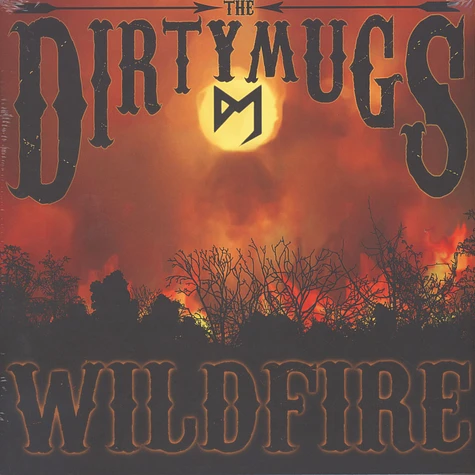Dirty Mugs - Wildfire