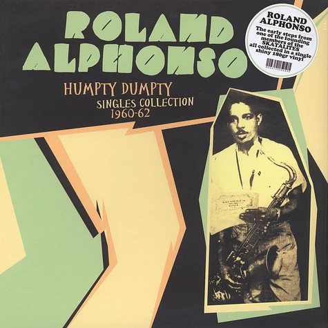 Roland Alphonso - Humpty Dumpty: Singles Colelction 1960-62
