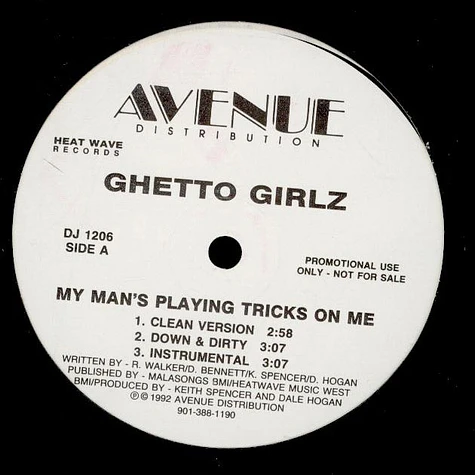 Ghetto Girlz - My Man's Playing Tricks On Me
