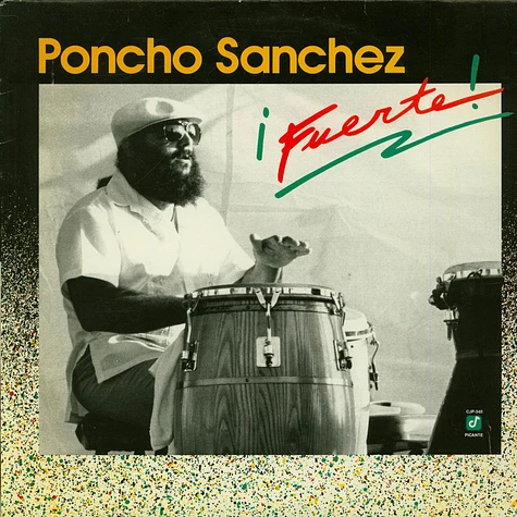Poncho Sanchez - ¡Fuerte!