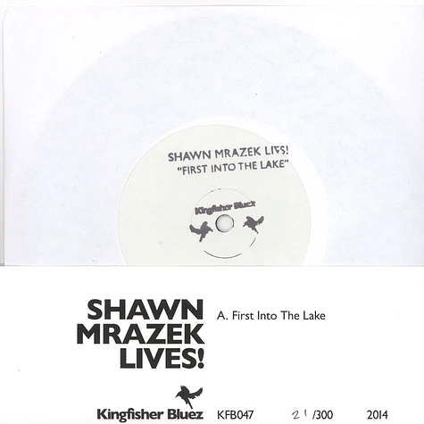 Shawn Mrazek - Firstz Into The Lake