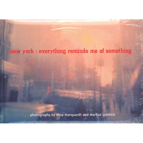Sissa Marquardt & Markus Schmölz - New York: Everything Reminds Me Of Something