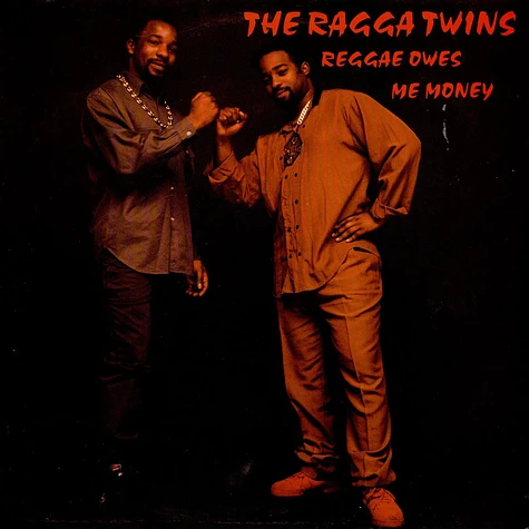 The Ragga Twins - Reggae Owes Me Money
