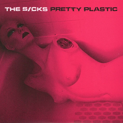 The Sicks - Pretty Plastic