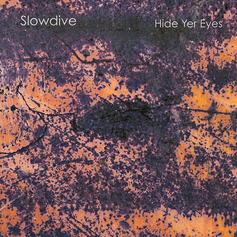 Slowdive - Hide Yer Eyes