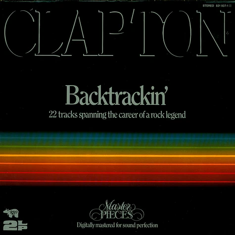 Eric Clapton - Backtrackin' (22 Tracks Spanning The Career Of A Rock Legend)