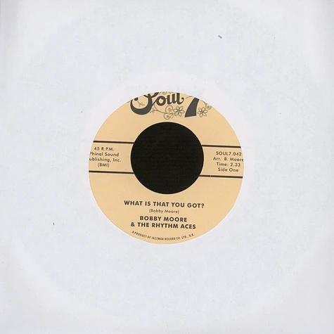 Bobby Moore & The Rhythm Aces - What Is That You Got? / Love's Got a Hold on Me