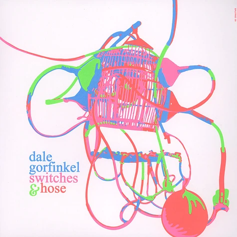 Dale Gorfinkel - Switches And Hose