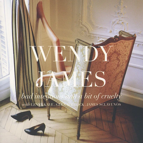 Wendy James - Bad Intentions And A Bit Of Cruelty