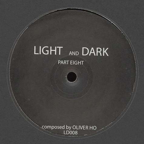 Oliver Ho - Light And Dark Part Eight