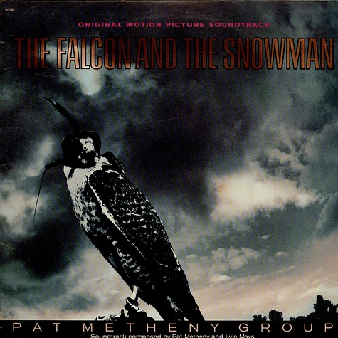 Pat Metheny Group - The Falcon And The Snowman (Original Motion Picture Soundtrack)