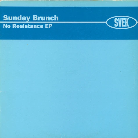 Sunday Brunch - No Resistance EP
