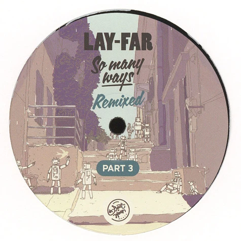 Lay-Far - So Many Ways Remixed Part 3