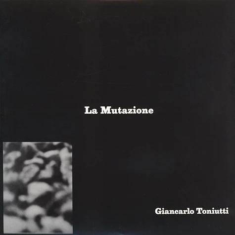 Giancarlo Toniutti - La Mutatione