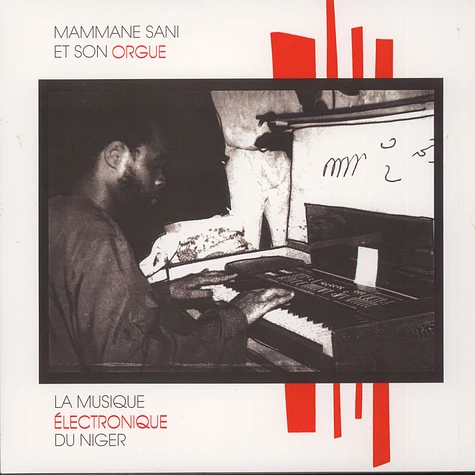 Mammane Sani Et Son Orgue - La Musique Electronique Du Niger