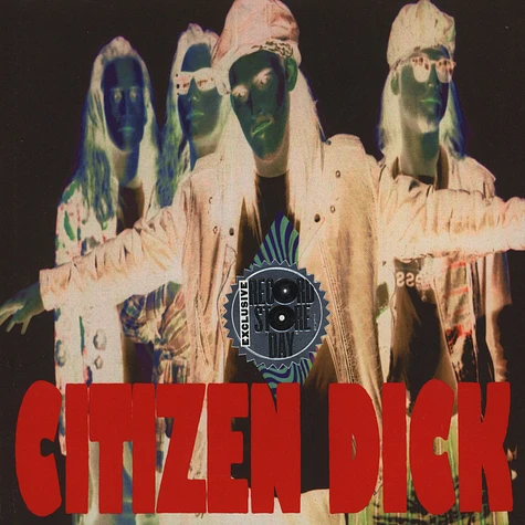 Citizen Dick - Touch Me I'm Dick