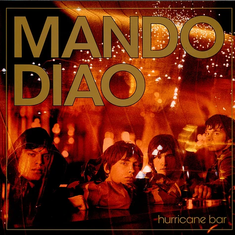 Mando Diao - Hurricane Bar