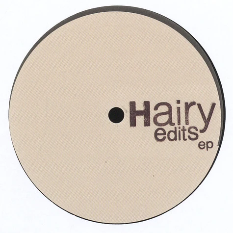 V.A. - Hairy Edits EP