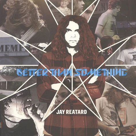 Jay Reatard - Better Than Something: Jay Reatard