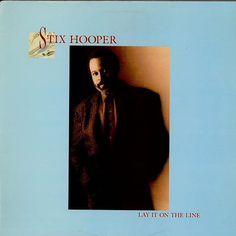"Stix" Hooper - Lay It On The Line