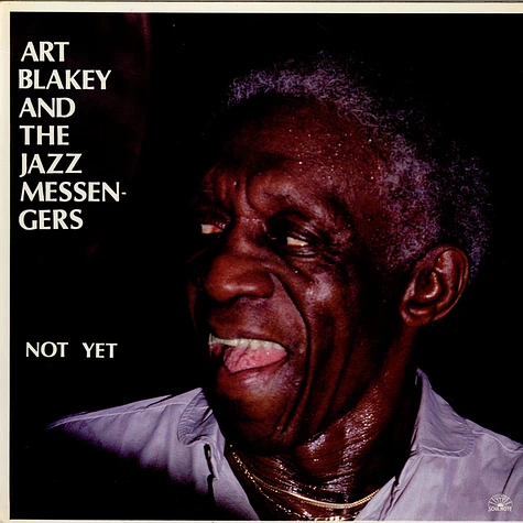 Art Blakey & The Jazz Messengers - Not Yet