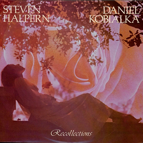 Steven Halpern, Daniel Kobialka - Recollections