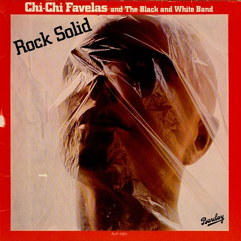 Chi-Chi Favelas And The Black And White Band - Rock Solid