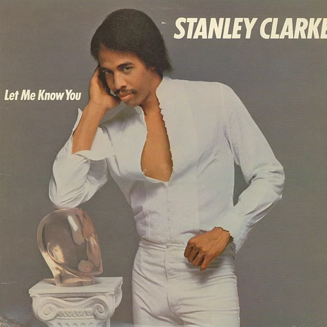 Stanley Clarke - Let Me Know You