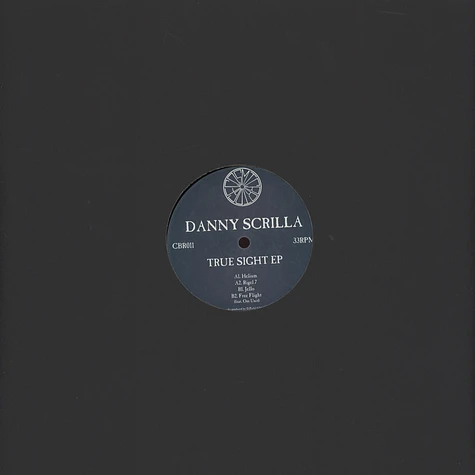 Danny Scrilla - True Sight EP