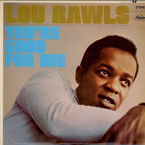 Lou Rawls - You're Good For Me