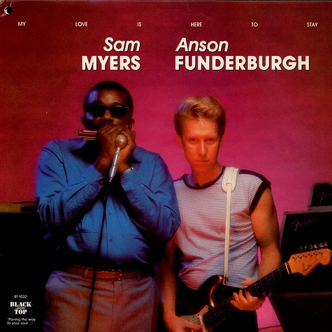 Sam Myers And Anson Funderburgh - My Love Is Here To Stay