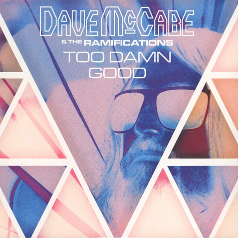 Dave McCabe & The Ramifications - Too Damn Good