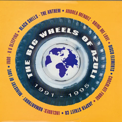 V.A. - The Big Wheels Of Azuli (1991-1995)