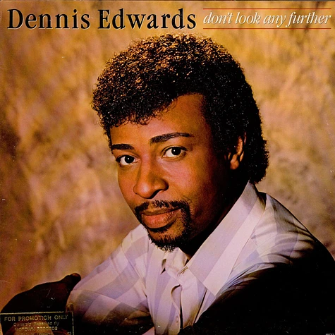 Dennis Edwards - Don't Look Any Further